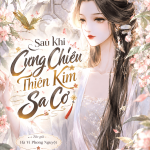 Sau Khi Cung Chieu Thien Kim Sa Co